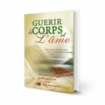 Guérir le corps et l’âme - (French)