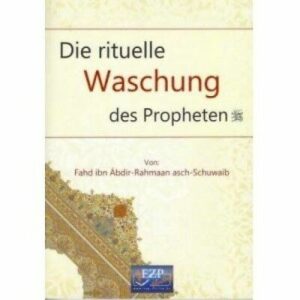 Die rituelle Waschung des Propheten (s.a.s.)