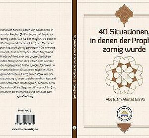 40 Situationen, in denen der Prophet zornig wurde