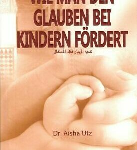 Wie man den Glauben bei Kindern fördert