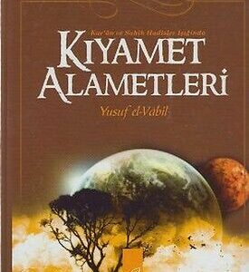 Kıyamet Alametleri Kur'an ve Sahih Hadisler Işığında(Türkisch