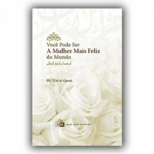 Você pode ser a mulher mais feliz do mundo  (Portuguese)