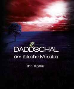 Daddschal - der falsche Messias