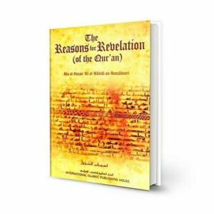 The Reasons for Revelation (of the Qur'an)