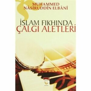İslam Fıkhında Çalgı Aletleri   (Türkisch)