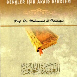 Tahavi Şerhi Gençler İçin Akaid Dersleri  (Türkisch)