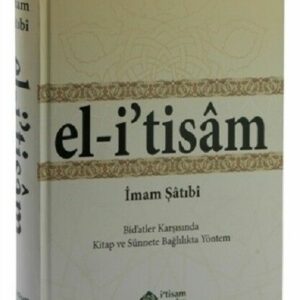 El-i' tisam - Bidatler Karşısında Kitap ve Sünne ( Türkisch )