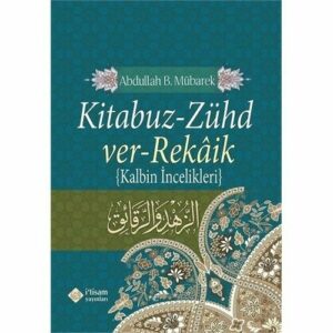 Kitabu’z-Zühd ver Rekaik ( Türkisch )