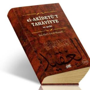 El Akidetüt Tahaviyye ve Şerhi ( Türkisch )