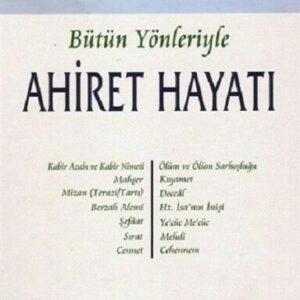 Bütün Yönleriyle Ahiret Hayatı (Türkisch)