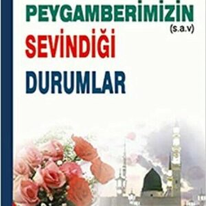 Peygamberimizin Sevindigi Durumlar  (Türkisch)