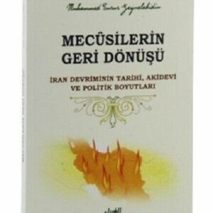 Mecûsilerin Geri Dönüşü; İran Devriminin Tarihi, ( Türkisch )