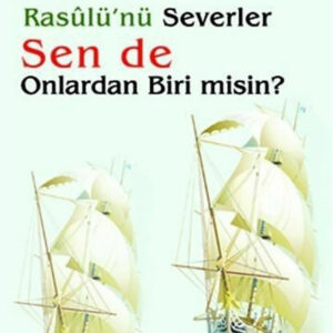 Onlar Allah'ı ve Rasulü'nü Severler, Sen de Onlar  (Türkisch)