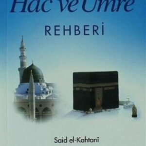 Kur'an ve Sünnet'in Işığında Hac ve Umre Rehberi,(Türkisch)