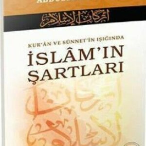 Kur'an ve Sünnet'in Işığında İslam'ın Şartları  (Türkisch)