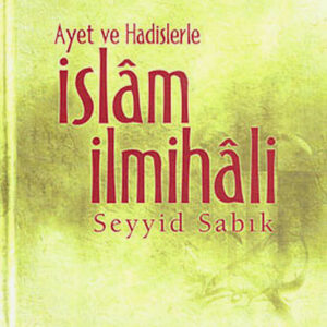 Ayet ve Hadislerle İslam İlmihali ( Türkisch )
