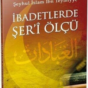 İbadetlerde Şer-i Ölçü (Türkisch)
