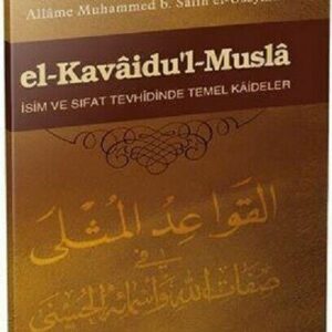 El-Kavâidu'l-Muslâ; İsim ve Sıfat Tevhîdinde Temel (Türkisch)