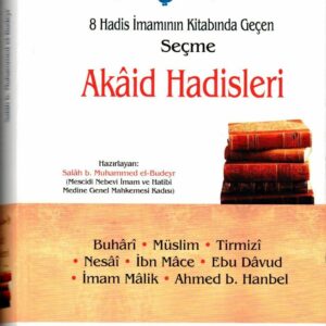 Akaid Hadisleri (8 Hadis İmamının Kitabında Geçen )