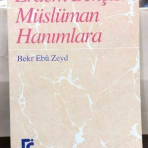 ERDEM BEKÇİSİ MÜSLÜMAN HANIMLARA(Türkisch)