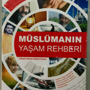 MÜSLÜMANIN YAŞAM REHBERİ (Türkisch)