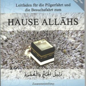Leitfaden für die Pilgerfahrt und die Besuchsfahrt zum HAUSE
