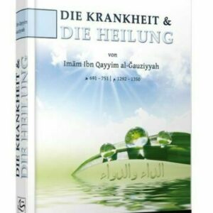 Die Krankheit und die Heilung
