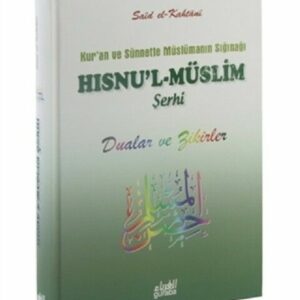 Hısnu'l- Müslim Şerhi  (Ciltli) (Türkisch)