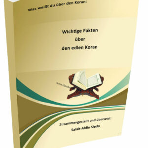 Wichtige Fakten über den edlen Koran